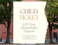 CHILD TICKET- NON_ REFUNDABLE DEPOSIT BIBLE MUSEUM CHILD TICKET